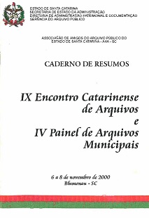 					Visualizar n. 9 (2000): Caderno de resumos: IX Encontro Catarinense de Arquivos
				
